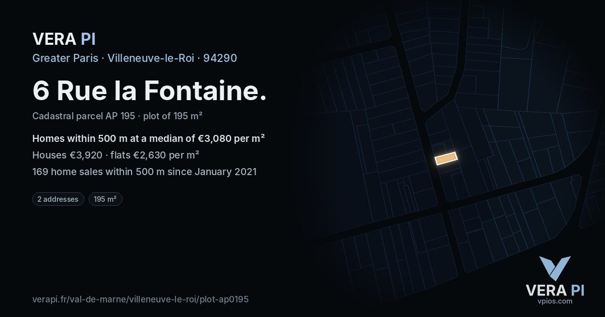 6 Rue la Fontaine, Villeneuve-le-Roi at night – the plot lit, the parcels around coloured by the prices near them
