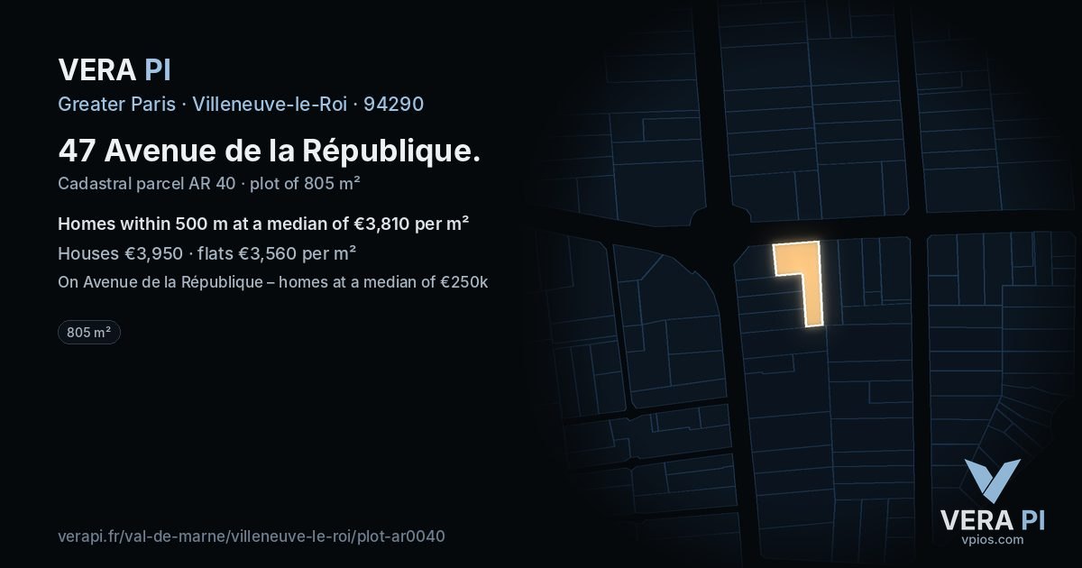 47 Avenue de la République, Villeneuve-le-Roi at night – the plot lit, the parcels around coloured by the prices near them