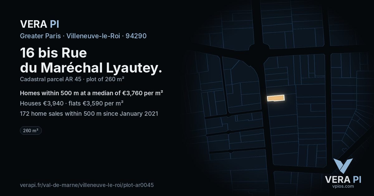 16 bis Rue du Maréchal Lyautey, Villeneuve-le-Roi at night – the plot lit, the parcels around coloured by the prices near them