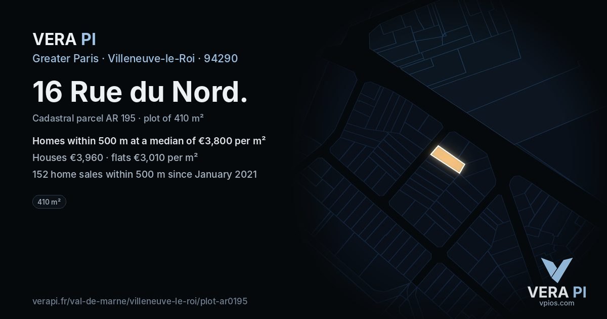 16 Rue du Nord, Villeneuve-le-Roi at night – the plot lit, the parcels around coloured by the prices near them