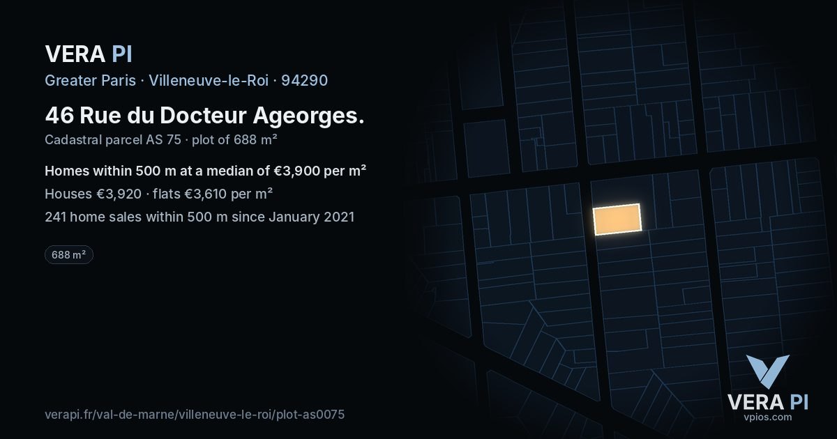 46 Rue du Docteur Ageorges, Villeneuve-le-Roi at night – the plot lit, the parcels around coloured by the prices near them