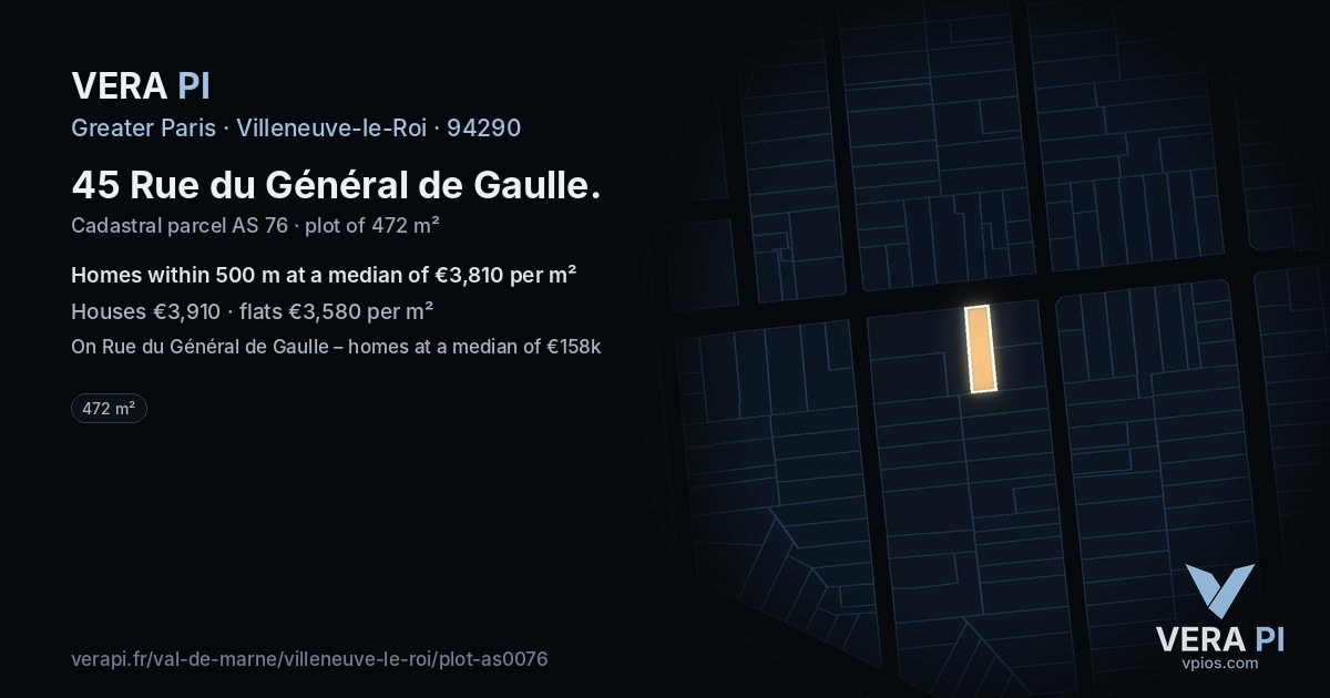 45 Rue du Général de Gaulle, Villeneuve-le-Roi at night – the plot lit, the parcels around coloured by the prices near them