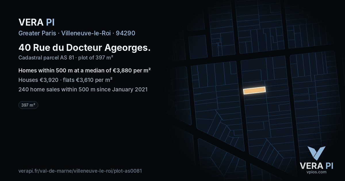 40 Rue du Docteur Ageorges, Villeneuve-le-Roi at night – the plot lit, the parcels around coloured by the prices near them