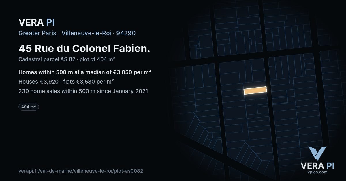 45 Rue du Colonel Fabien, Villeneuve-le-Roi at night – the plot lit, the parcels around coloured by the prices near them