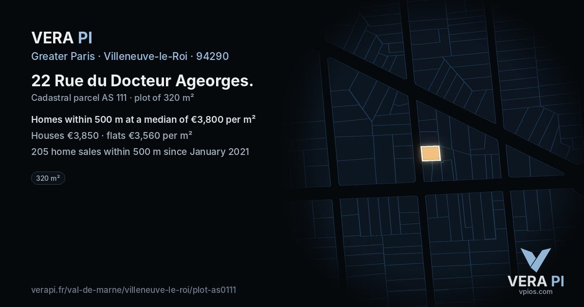 22 Rue du Docteur Ageorges, Villeneuve-le-Roi at night – the plot lit, the parcels around coloured by the prices near them