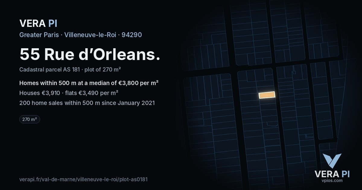 55 Rue d’Orleans, Villeneuve-le-Roi at night – the plot lit, the parcels around coloured by the prices near them