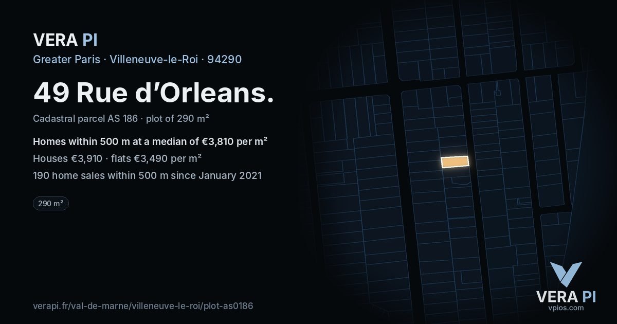 49 Rue d’Orleans, Villeneuve-le-Roi at night – the plot lit, the parcels around coloured by the prices near them