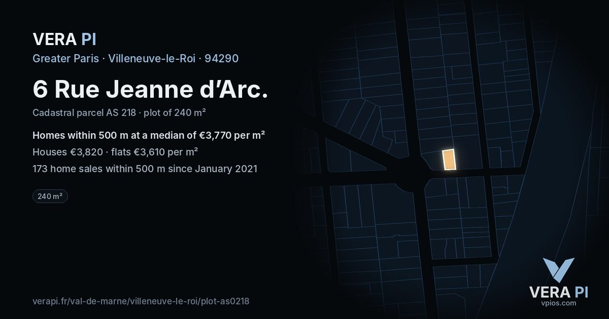 6 Rue Jeanne d’Arc, Villeneuve-le-Roi at night – the plot lit, the parcels around coloured by the prices near them