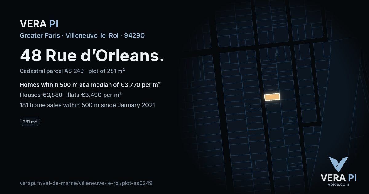 48 Rue d’Orleans, Villeneuve-le-Roi at night – the plot lit, the parcels around coloured by the prices near them