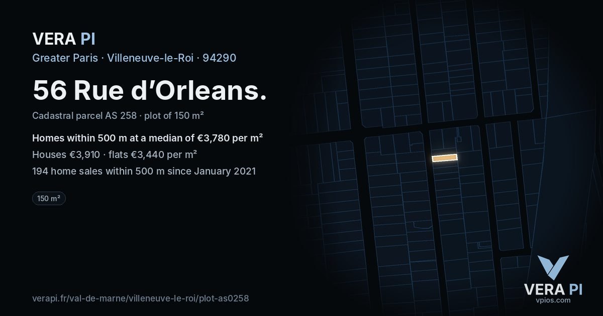 56 Rue d’Orleans, Villeneuve-le-Roi at night – the plot lit, the parcels around coloured by the prices near them
