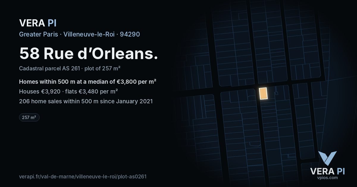 58 Rue d’Orleans, Villeneuve-le-Roi at night – the plot lit, the parcels around coloured by the prices near them
