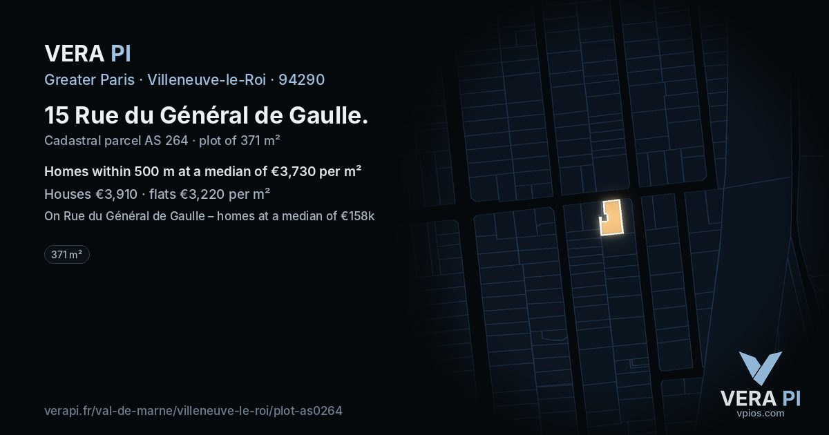15 Rue du Général de Gaulle, Villeneuve-le-Roi at night – the plot lit, the parcels around coloured by the prices near them