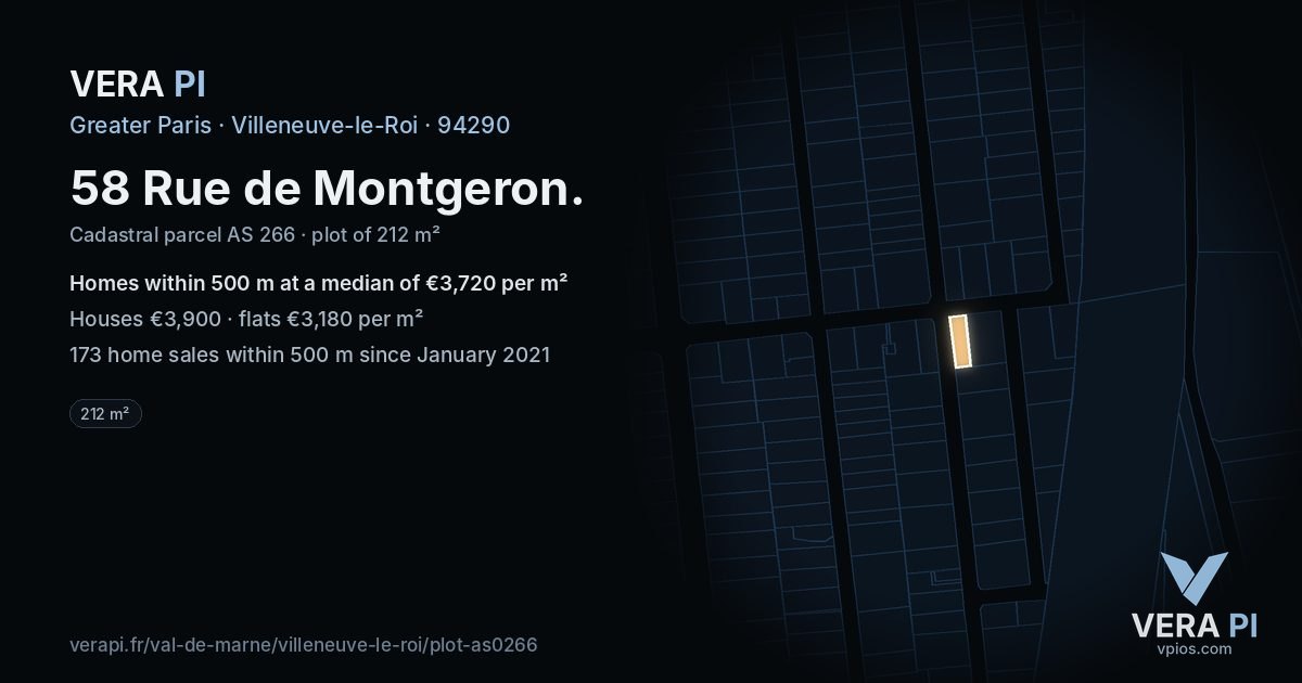 58 Rue de Montgeron, Villeneuve-le-Roi at night – the plot lit, the parcels around coloured by the prices near them