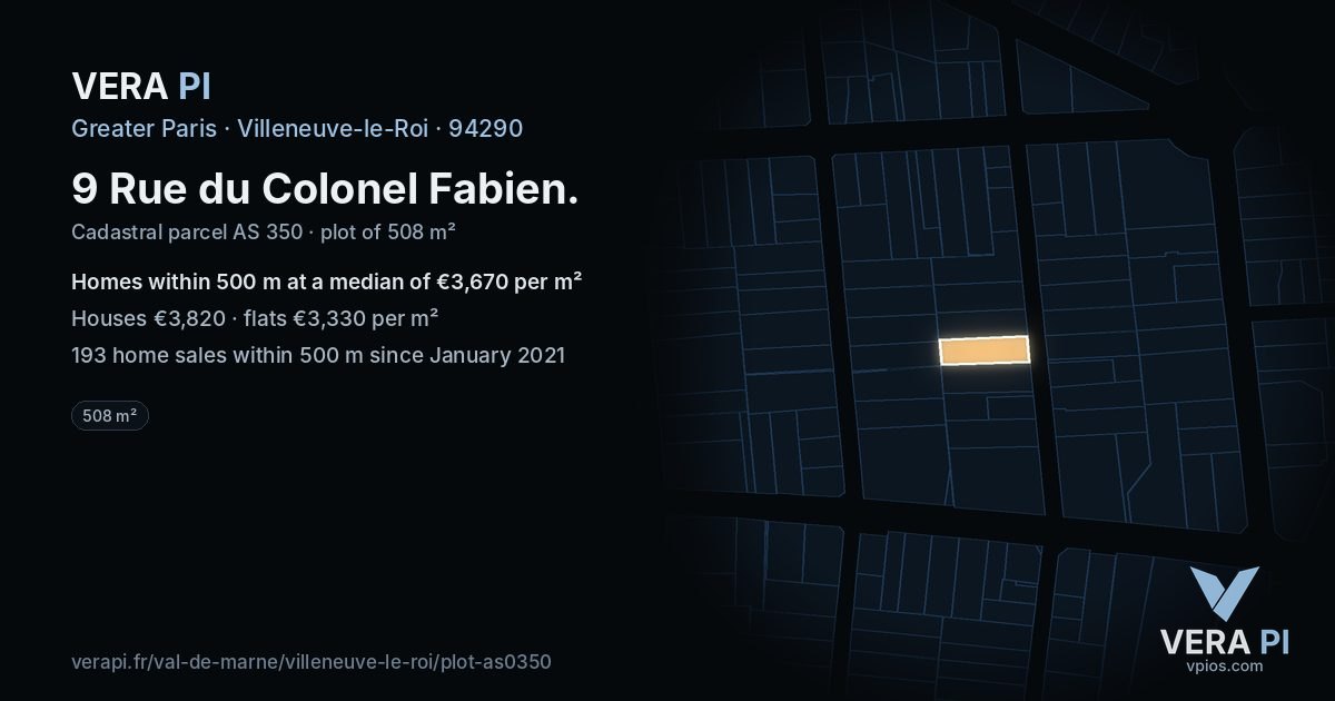 9 Rue du Colonel Fabien, Villeneuve-le-Roi at night – the plot lit, the parcels around coloured by the prices near them