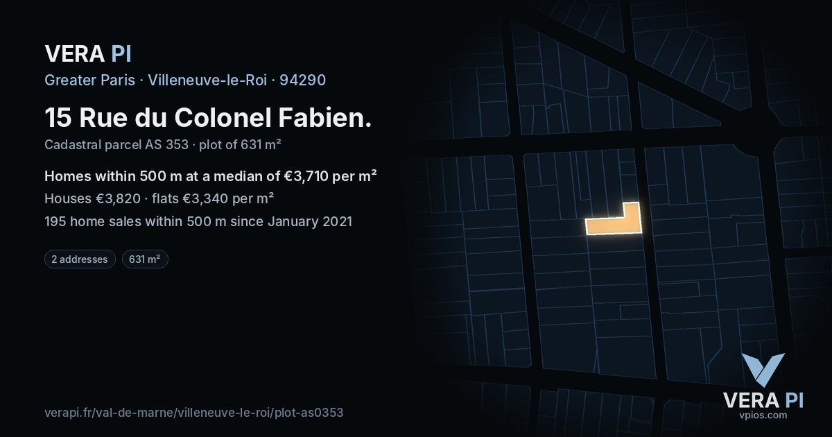 15 Rue du Colonel Fabien, Villeneuve-le-Roi at night – the plot lit, the parcels around coloured by the prices near them