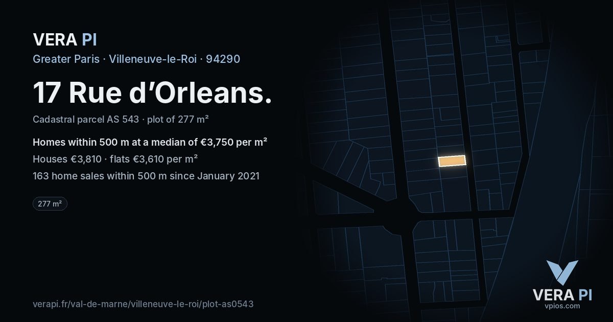 17 Rue d’Orleans, Villeneuve-le-Roi at night – the plot lit, the parcels around coloured by the prices near them