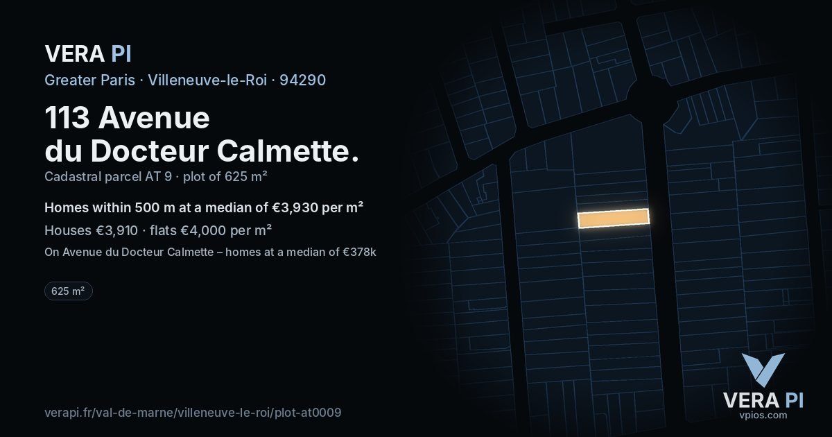 113 Avenue du Docteur Calmette, Villeneuve-le-Roi at night – the plot lit, the parcels around coloured by the prices near them