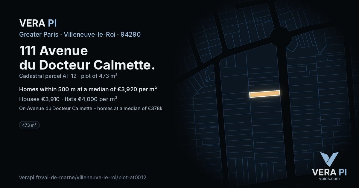 111 Avenue du Docteur Calmette, Villeneuve-le-Roi at night – the plot lit, the parcels around coloured by the prices near them
