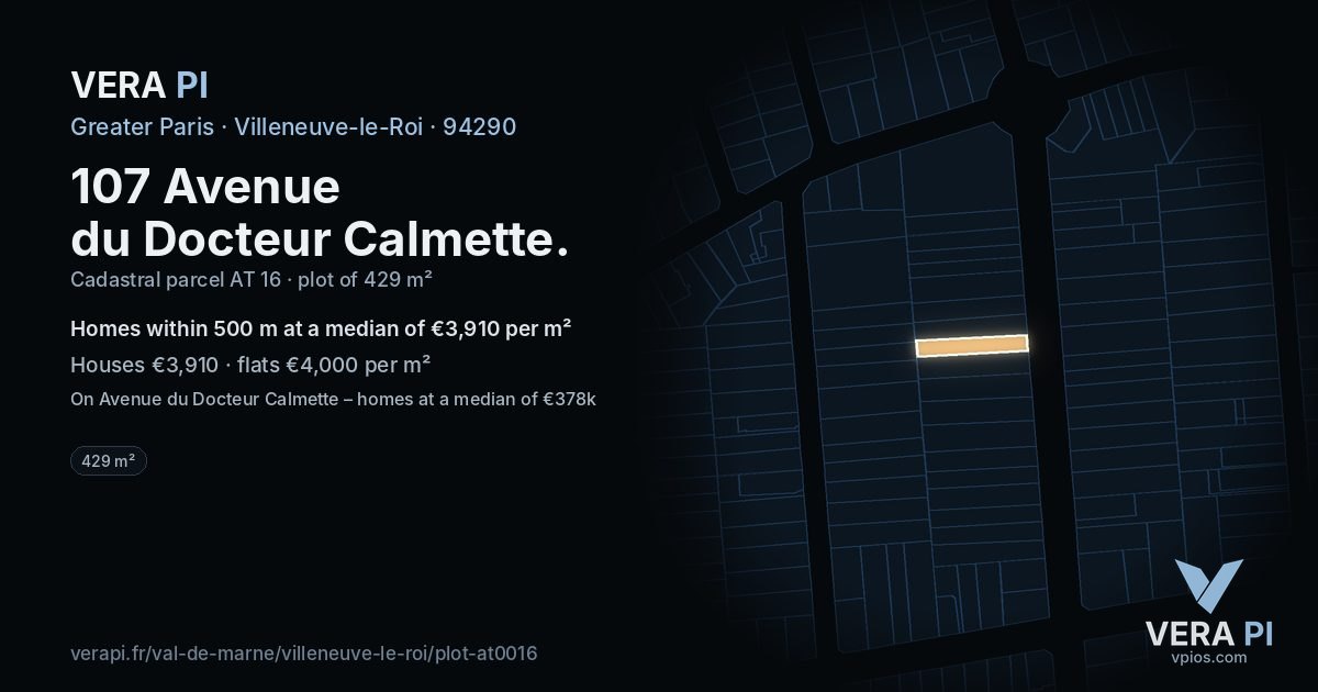 107 Avenue du Docteur Calmette, Villeneuve-le-Roi at night – the plot lit, the parcels around coloured by the prices near them