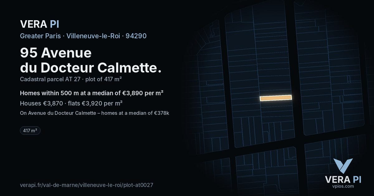 95 Avenue du Docteur Calmette, Villeneuve-le-Roi at night – the plot lit, the parcels around coloured by the prices near them