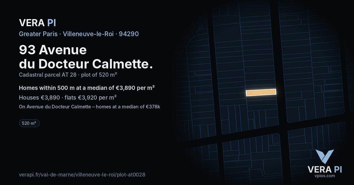 93 Avenue du Docteur Calmette, Villeneuve-le-Roi at night – the plot lit, the parcels around coloured by the prices near them