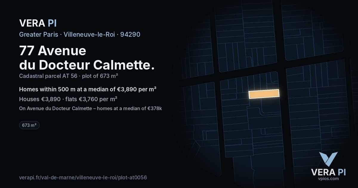 77 Avenue du Docteur Calmette, Villeneuve-le-Roi at night – the plot lit, the parcels around coloured by the prices near them