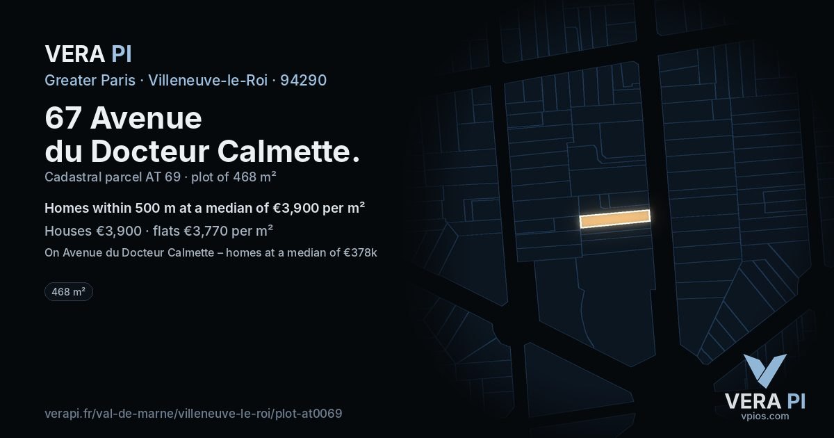 67 Avenue du Docteur Calmette, Villeneuve-le-Roi at night – the plot lit, the parcels around coloured by the prices near them