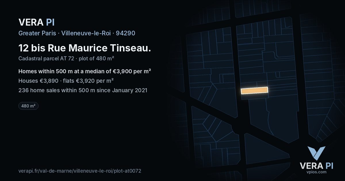 12 bis Rue Maurice Tinseau, Villeneuve-le-Roi at night – the plot lit, the parcels around coloured by the prices near them