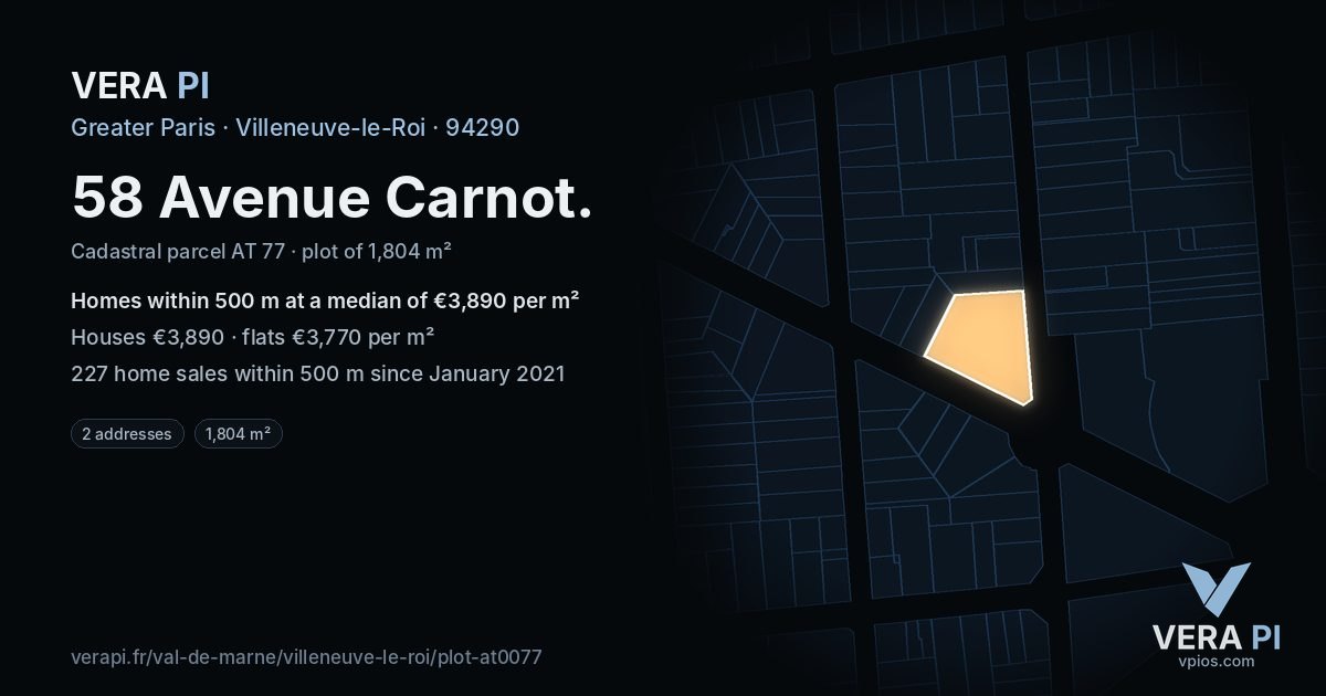 58 Avenue Carnot, Villeneuve-le-Roi at night – the plot lit, the parcels around coloured by the prices near them