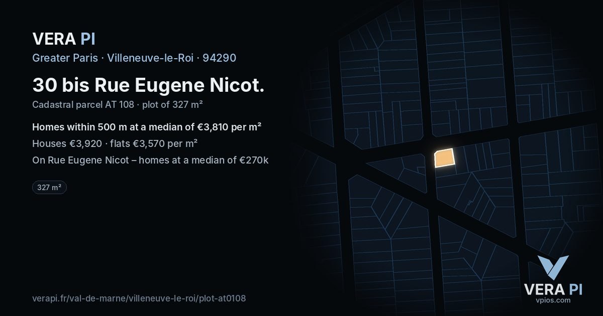 30 bis Rue Eugene Nicot, Villeneuve-le-Roi at night – the plot lit, the parcels around coloured by the prices near them