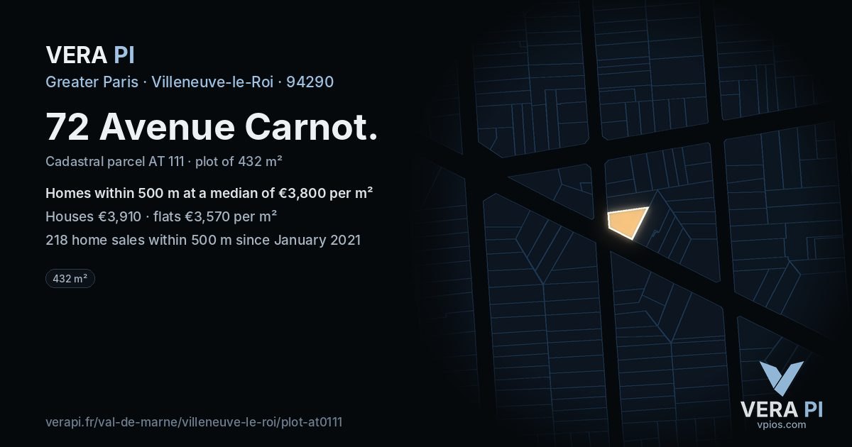 72 Avenue Carnot, Villeneuve-le-Roi at night – the plot lit, the parcels around coloured by the prices near them