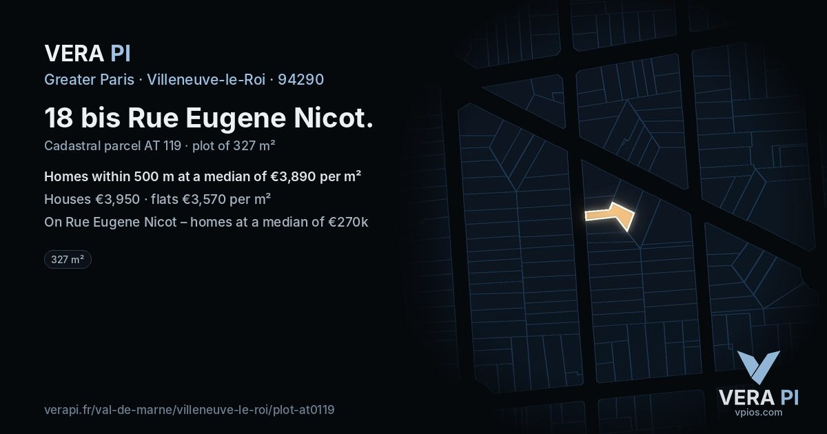 18 bis Rue Eugene Nicot, Villeneuve-le-Roi at night – the plot lit, the parcels around coloured by the prices near them