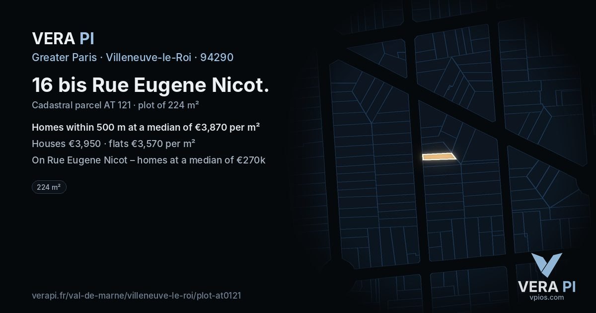 16 bis Rue Eugene Nicot, Villeneuve-le-Roi at night – the plot lit, the parcels around coloured by the prices near them
