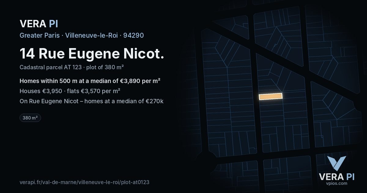 14 Rue Eugene Nicot, Villeneuve-le-Roi at night – the plot lit, the parcels around coloured by the prices near them