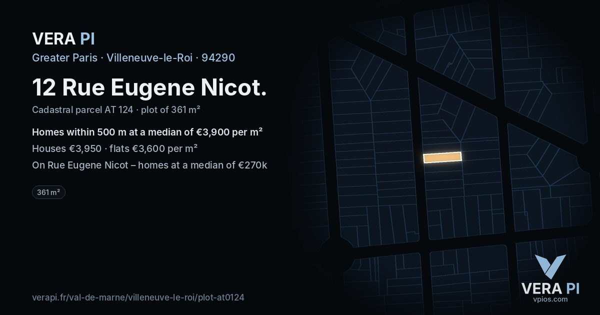 12 Rue Eugene Nicot, Villeneuve-le-Roi at night – the plot lit, the parcels around coloured by the prices near them