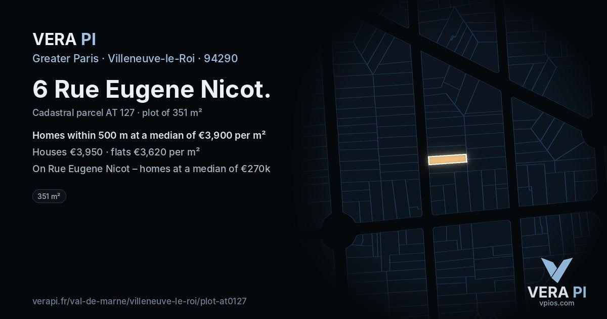 6 Rue Eugene Nicot, Villeneuve-le-Roi at night – the plot lit, the parcels around coloured by the prices near them