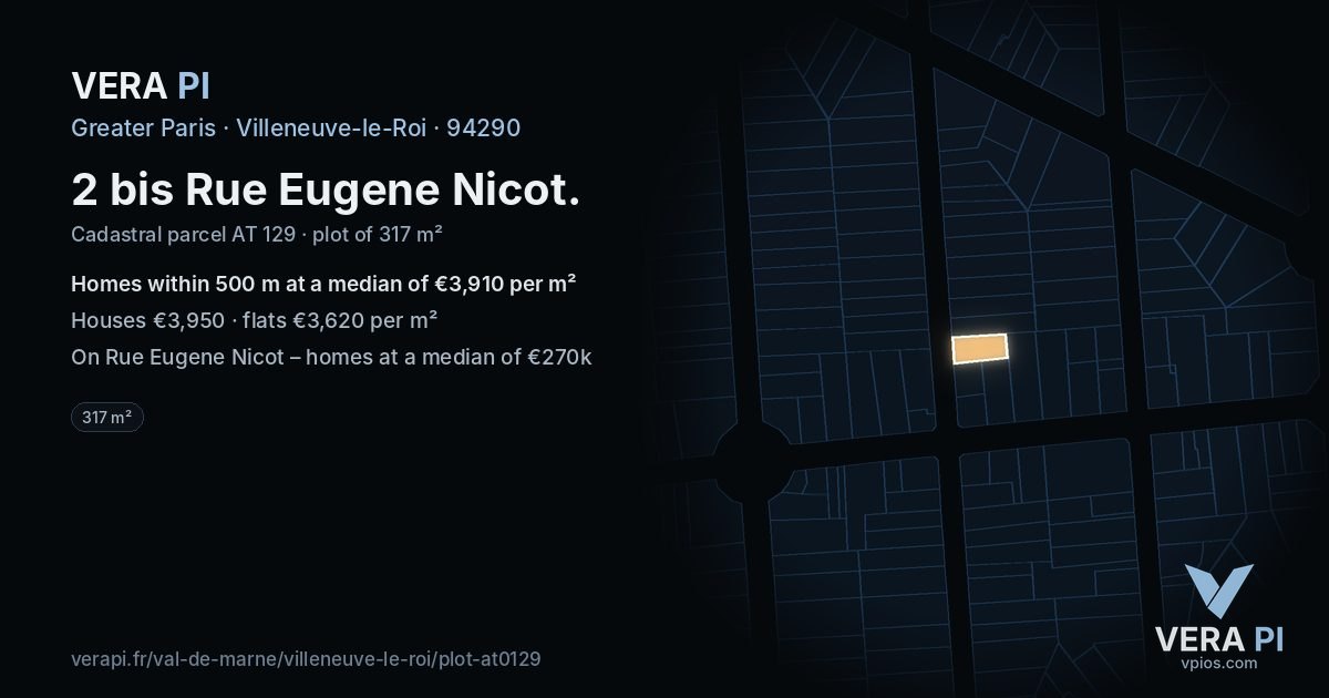 2 bis Rue Eugene Nicot, Villeneuve-le-Roi at night – the plot lit, the parcels around coloured by the prices near them