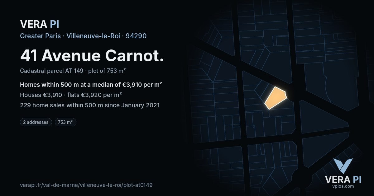 41 Avenue Carnot, Villeneuve-le-Roi at night – the plot lit, the parcels around coloured by the prices near them