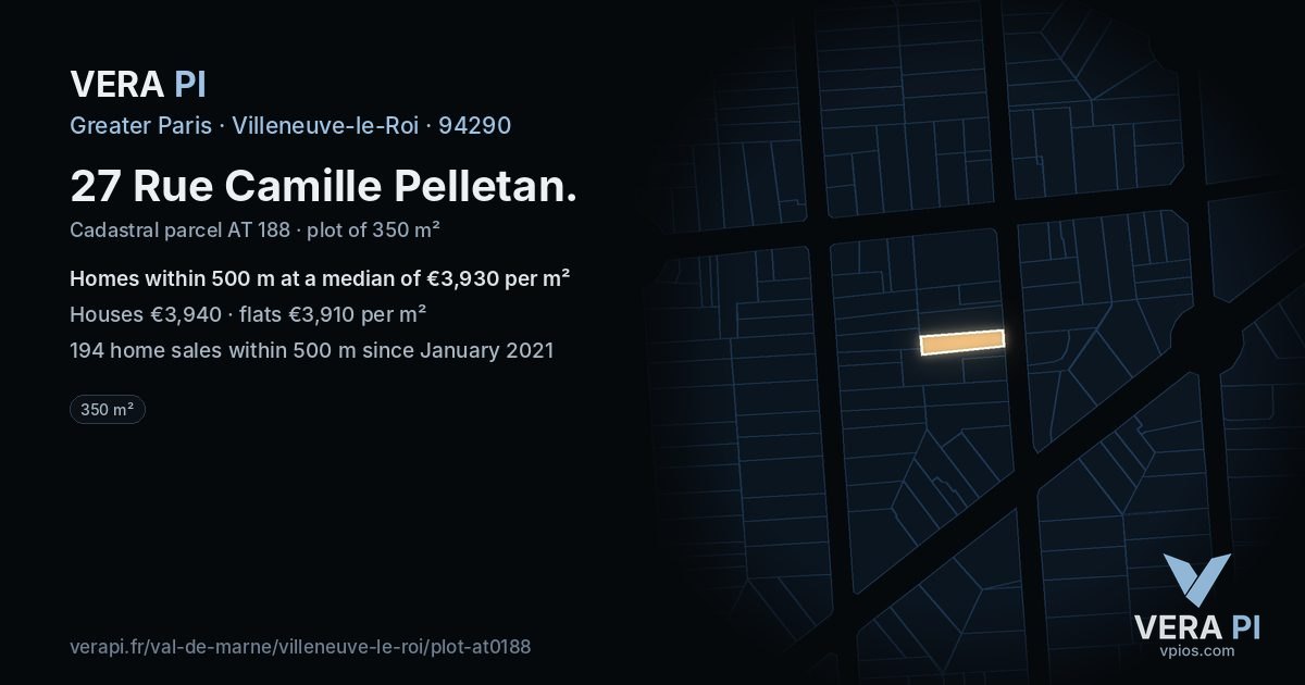 27 Rue Camille Pelletan, Villeneuve-le-Roi at night – the plot lit, the parcels around coloured by the prices near them