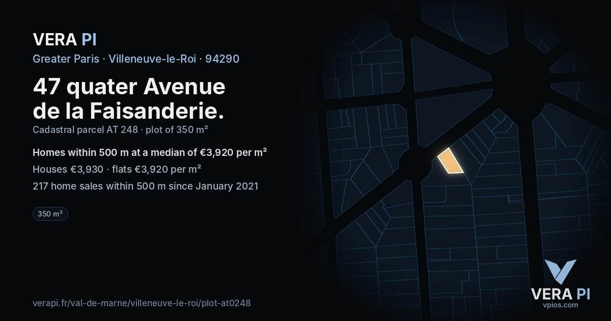 47 quater Avenue de la Faisanderie, Villeneuve-le-Roi at night – the plot lit, the parcels around coloured by the prices near them