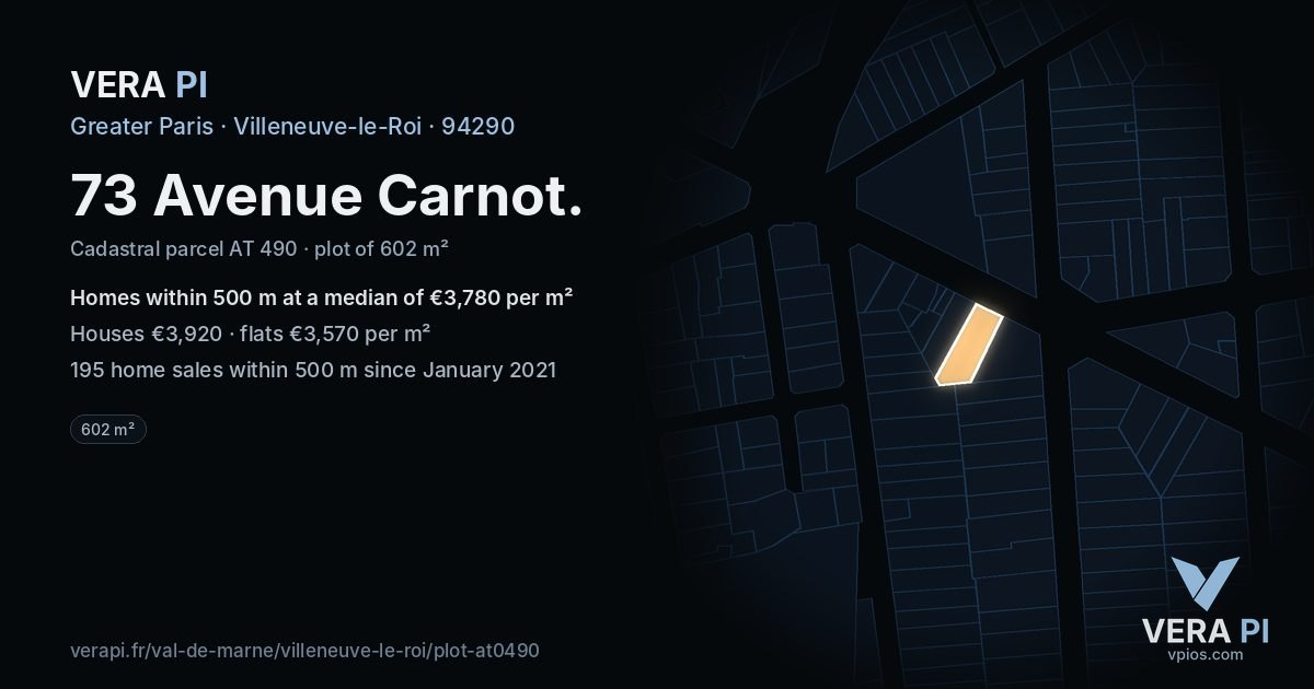 73 Avenue Carnot, Villeneuve-le-Roi at night – the plot lit, the parcels around coloured by the prices near them