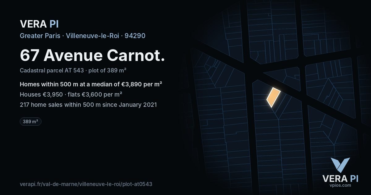 67 Avenue Carnot, Villeneuve-le-Roi at night – the plot lit, the parcels around coloured by the prices near them