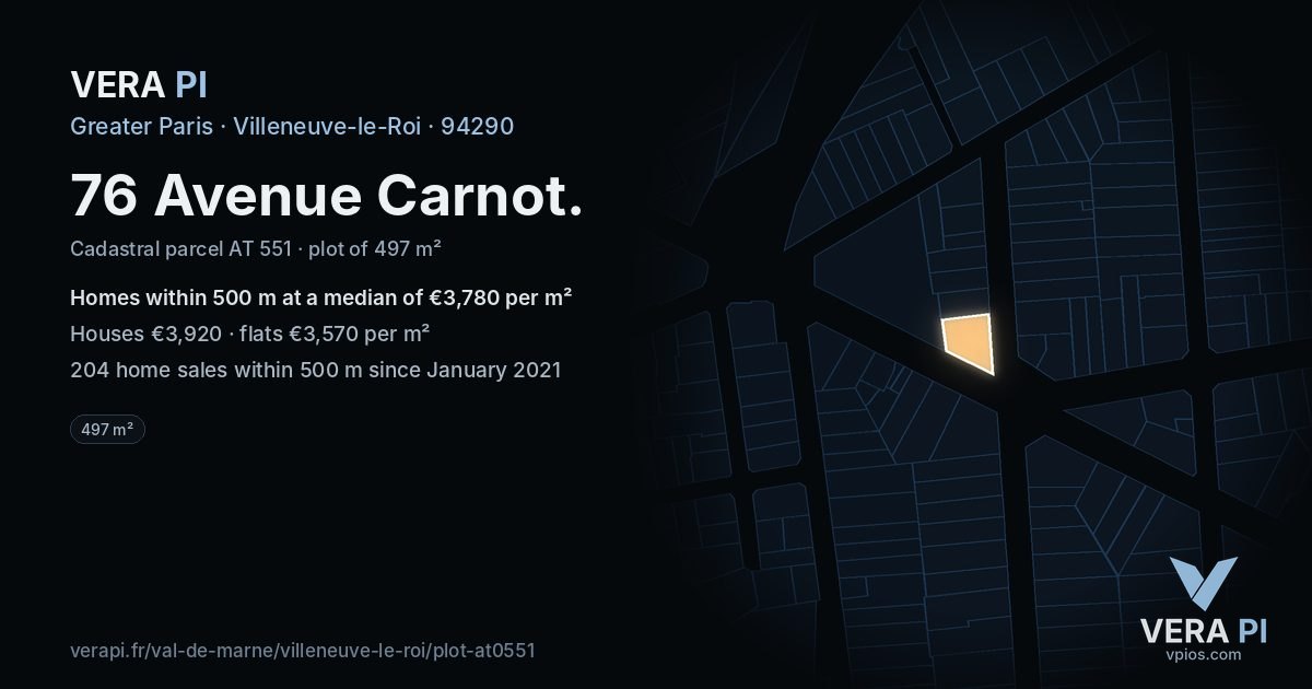 76 Avenue Carnot, Villeneuve-le-Roi at night – the plot lit, the parcels around coloured by the prices near them