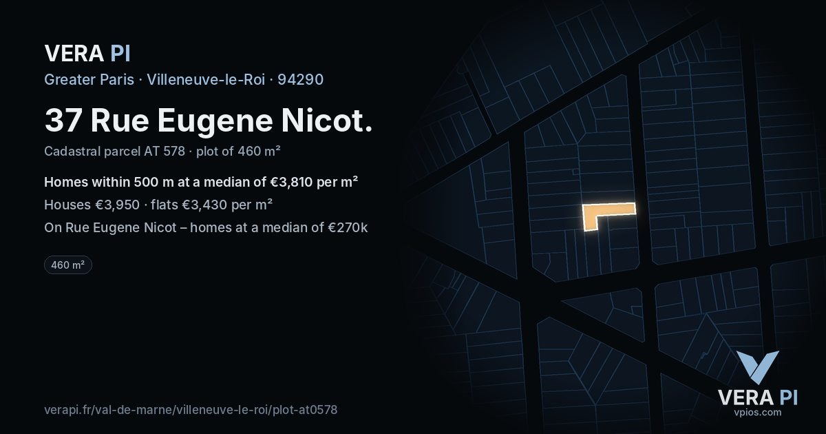 37 Rue Eugene Nicot, Villeneuve-le-Roi at night – the plot lit, the parcels around coloured by the prices near them