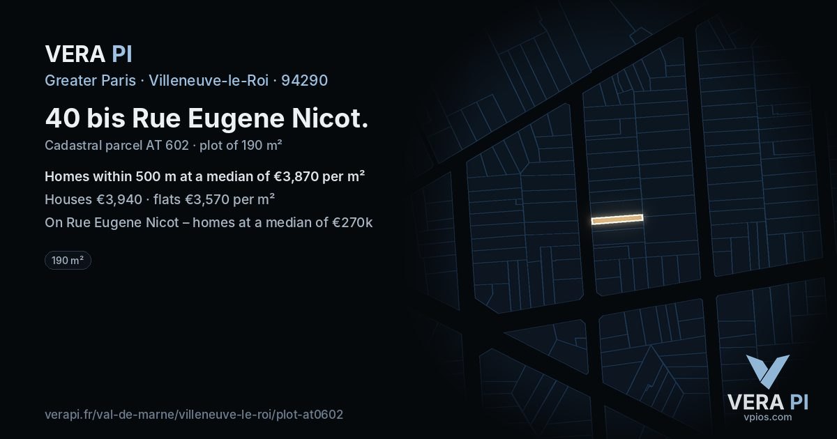 40 bis Rue Eugene Nicot, Villeneuve-le-Roi at night – the plot lit, the parcels around coloured by the prices near them