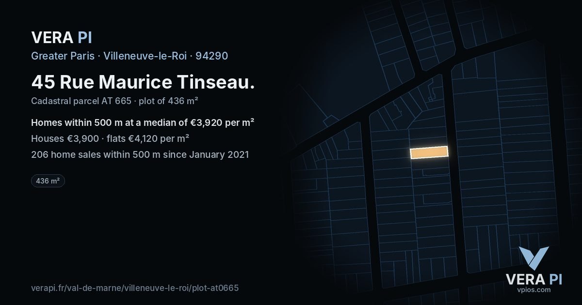 45 Rue Maurice Tinseau, Villeneuve-le-Roi at night – the plot lit, the parcels around coloured by the prices near them
