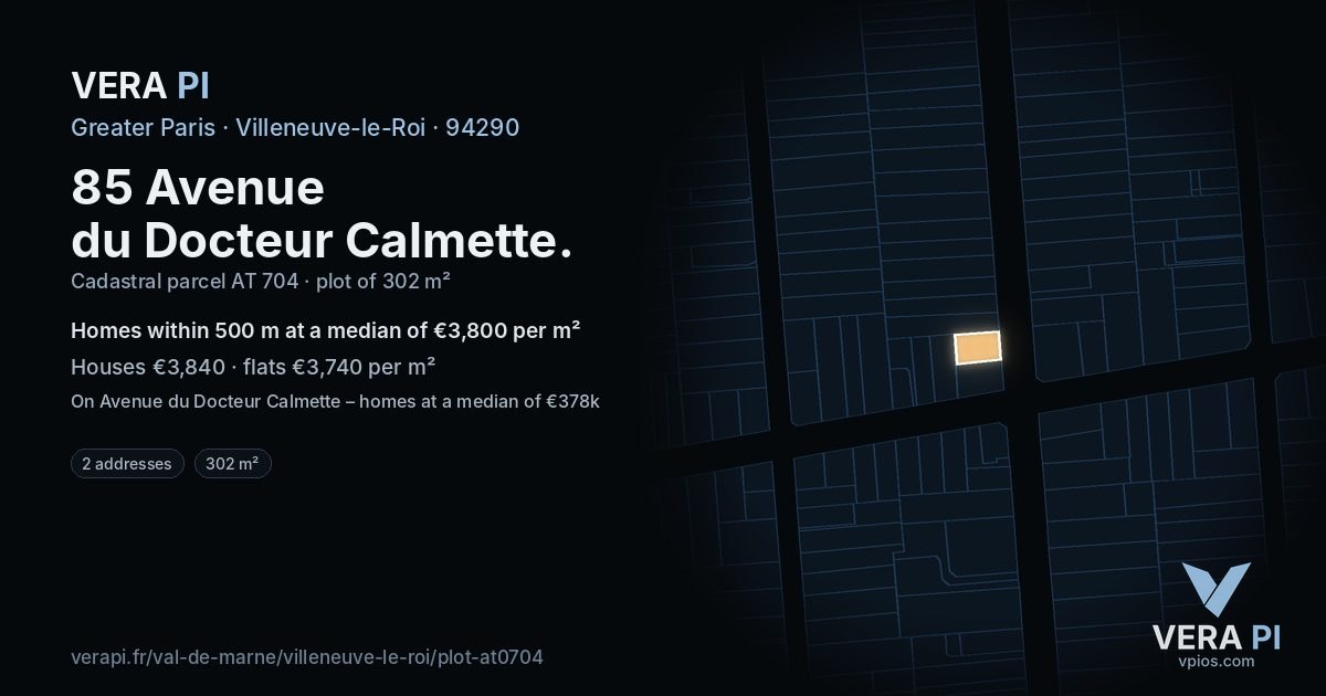85 Avenue du Docteur Calmette, Villeneuve-le-Roi at night – the plot lit, the parcels around coloured by the prices near them