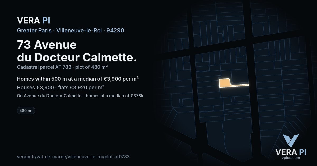 73 Avenue du Docteur Calmette, Villeneuve-le-Roi at night – the plot lit, the parcels around coloured by the prices near them
