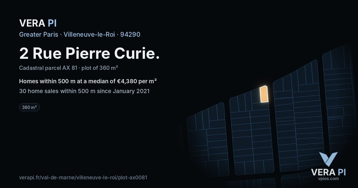 2 Rue Pierre Curie, Villeneuve-le-Roi at night – the plot lit, the parcels around coloured by the prices near them