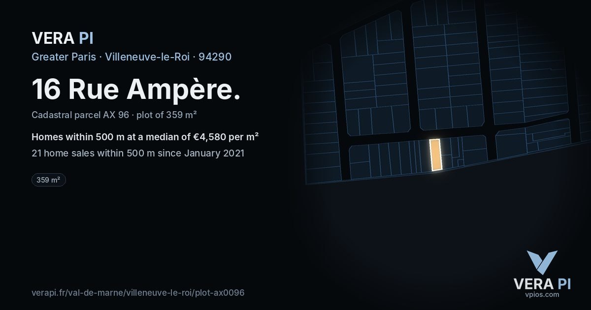 16 Rue Ampère, Villeneuve-le-Roi at night – the plot lit, the parcels around coloured by the prices near them